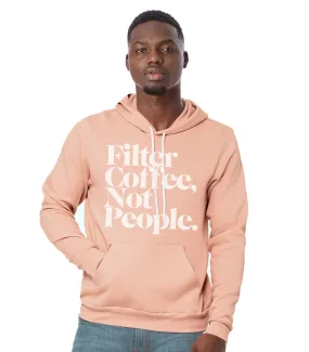 Filter Coffee Not People Pullover Hoodie (Mil-Pink)