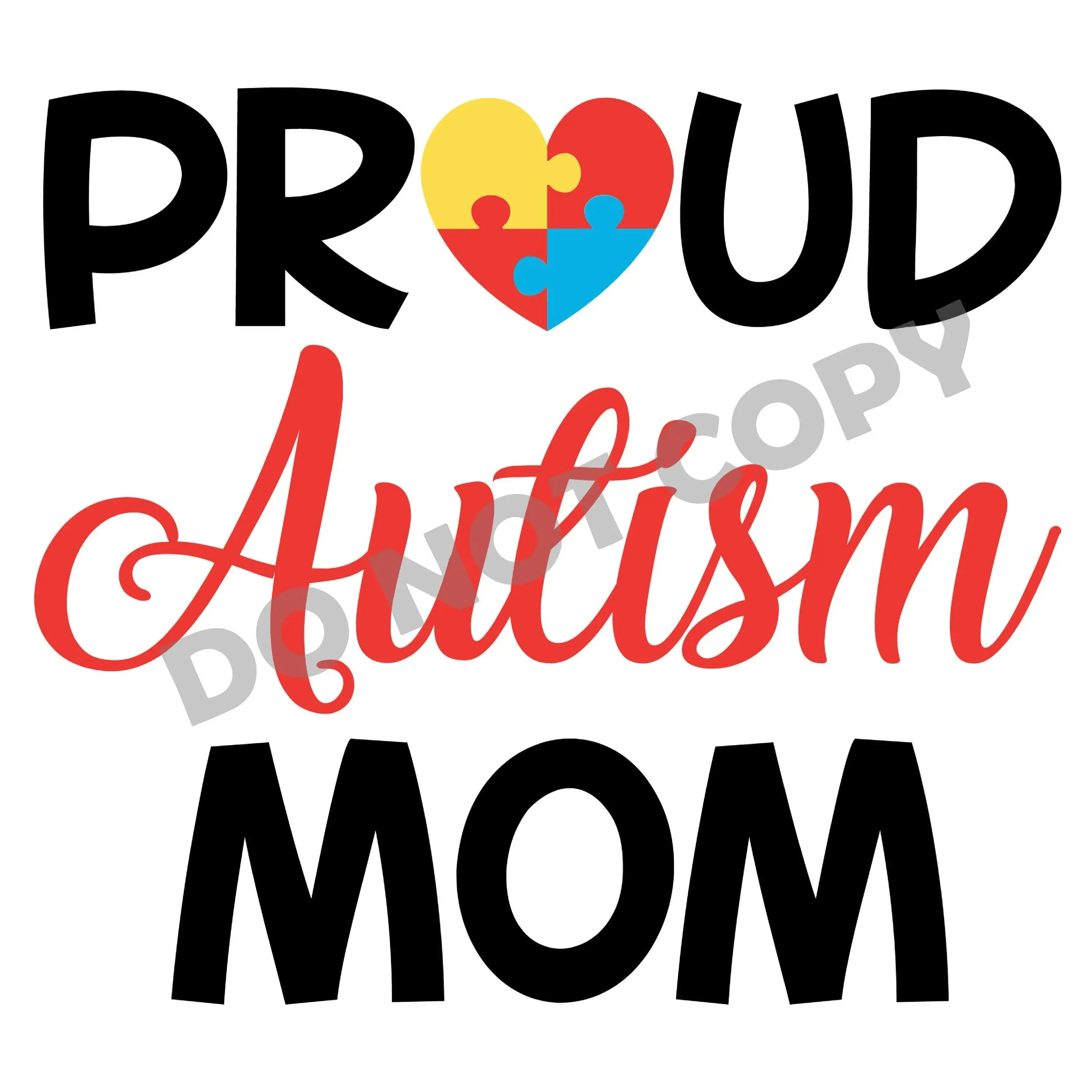 Proud Autism Mom - DTF Transfer